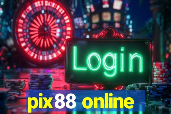 pix88 online